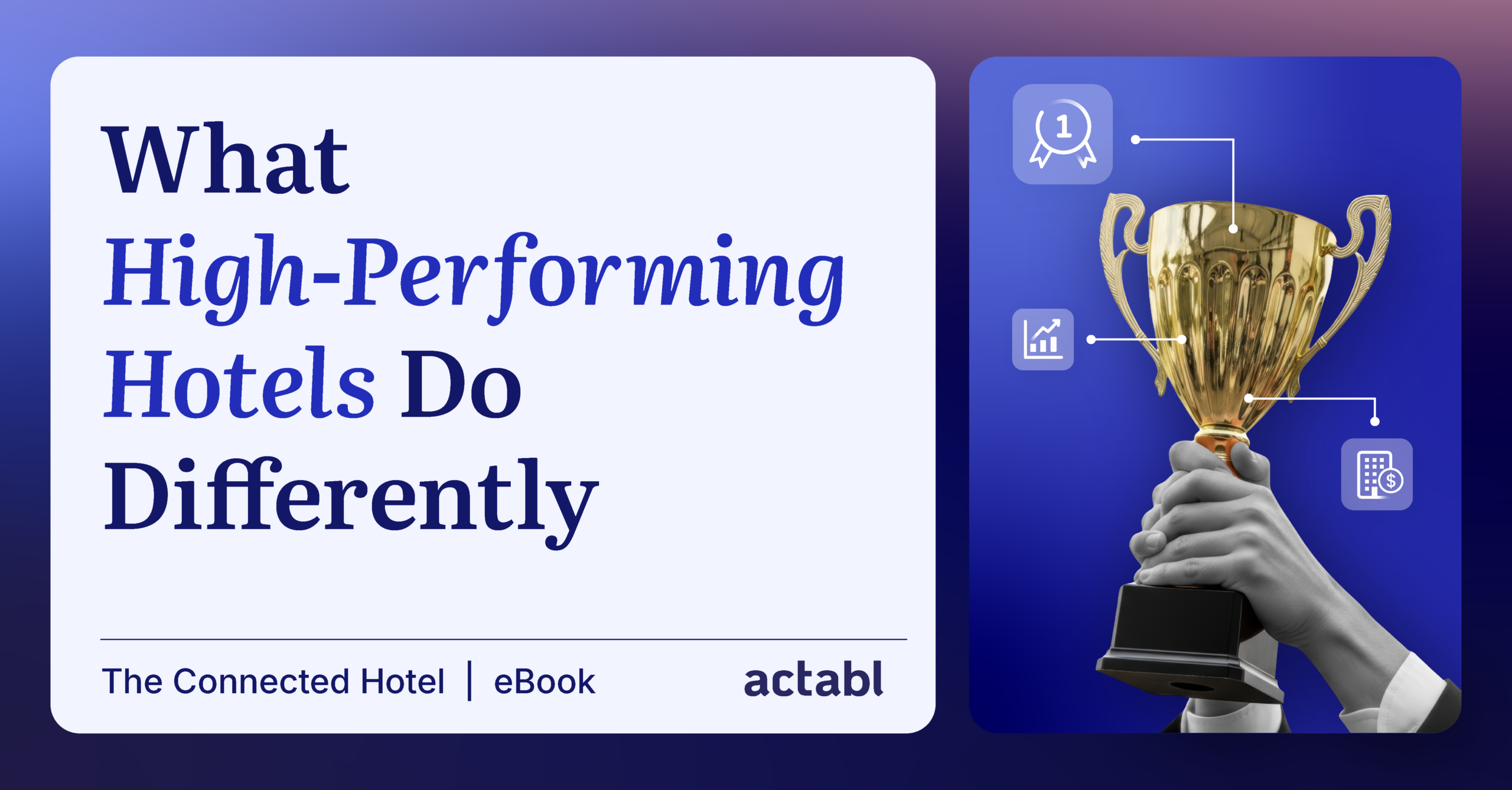 What High-Performing Hotels Do Differently