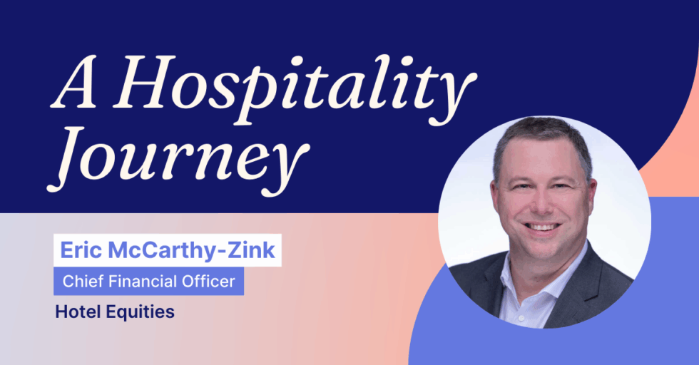 A promotional graphic titled A Hospitality Journey featuring a portrait of a smiling man in a suit, labeled as Eric McCarthy-Zink, Chief Financial Officer at Hotel Equities.